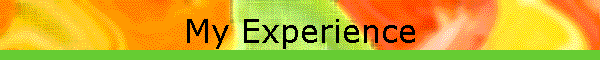 My Experience